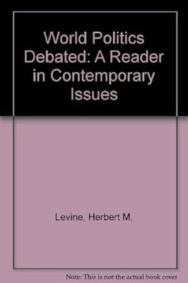 World Politics Debated: A Reader in Contemporary Issues