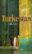 Turkestan : Taschkent, Buchara, Samarkand
