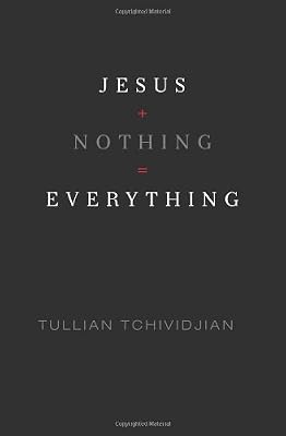 Jesus + Nothing = Everything