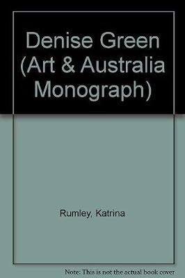 Denise Green (Art and Australia Monographs)