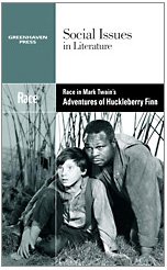 Race in Mark Twain's Adventures of Huckleberry Finn (Social Issues in Literature) by Claudia Johnson