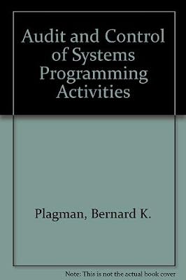 Audit and Control of Systems Programming Activities