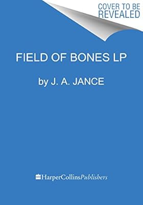 Field of Bones: A Brady Novel of Suspense