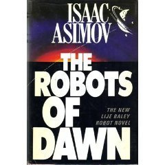 The robots of dawn by Isaac Asimov