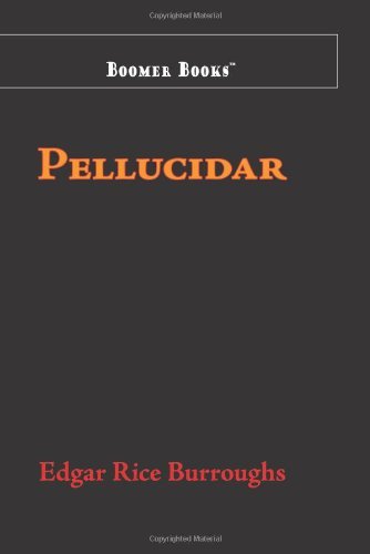 Pellucidar by Edgar Rice Burroughs