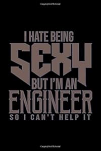 I hate being sexy but I'm an engineer so I can't help it: 110 Game Sheets - 660 Tic-Tac-Toe Blank Games | Soft Cover Book for Kids | Traveling & ... x 22.86 cm | Single Player | Funny Great Gift