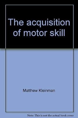The acquisition of motor skill