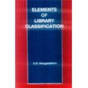 Elements of Library Classification by S. R. Ranganathan