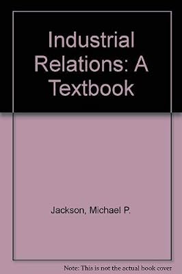 Industrial relations: A textbook