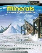 Minerals: A Resource Our World Depends On (Heinemann Infosearch, Managing Our Resources) by Ian Graham