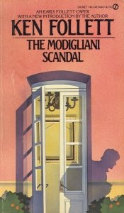 The Modigliani Scandal by Ken Follett