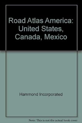 Road Atlas America: United States, Canada, Mexico