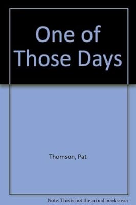 ONE OF THOSE DAYS TR