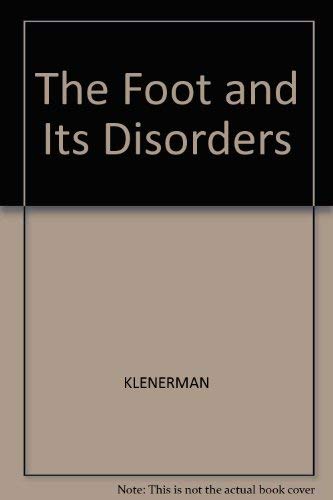 The Foot and Its Disorders by Leslie Klenerman