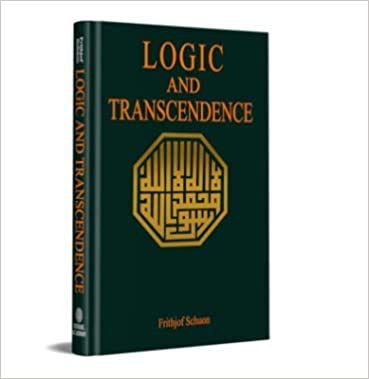 LOGIC AND TRANSCENDENCE by Frithjof Schuon