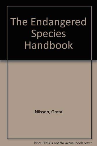 Endangered Species Handbook by Greta Nilsson