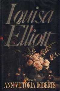 Louisa Elliott by Ann Victoria Roberts