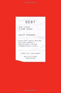 Debt: The First 5,000 Years