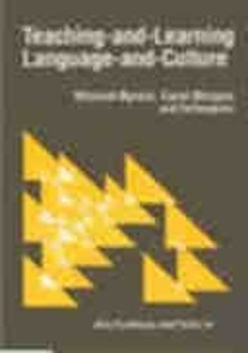 Teaching and Learning Language and Culture (Multilingual Matters, 100) by Prof. Michael Byram
