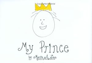My Prince by Marcia A. See