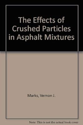 The Effects of Crushed Particles in Asphalt Mixtures