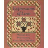 Expressions of Love: Woman's Day Prizewinning Cross-Stitch Samplers by Helen Donnally