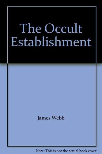 Occult Establishment by James Webb