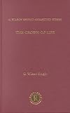[Crown of Life - Wilson Knight: Crown of Life: Essays in Interpretation of Shakespeare's Final Plays v. 3] (By: G. Wilson Knight) [published: December, 2002]