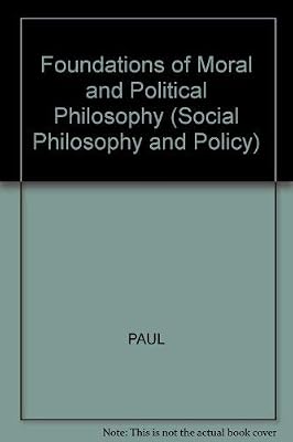 Foundations of Moral and Political Philosophy