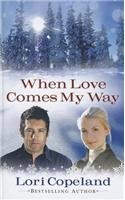 When Love Comes My Way