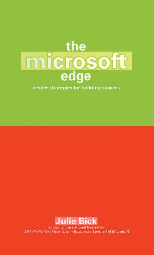 The Microsoft Edge: Insider Strategies for Building Success by Julie Bick