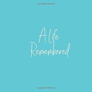 A Life Remembered: Simple Sky Blue White Memorial Service/Celebration Remembrance/Memoriam/Wake/Bereavement/Loving Memory/Condolence Registry Sign In ... Address Line-Thought Message Memories Comment by Treasured Memories