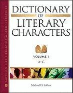 Dictionary of Literary Characters, 5-Volume Set by Michael D Sollars