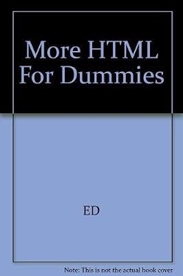 More HTML For Dummies