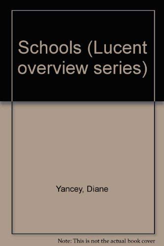 Overview Series - Schools by Diane Yancey