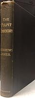 The Pulpit Commentary: Hebrews, James