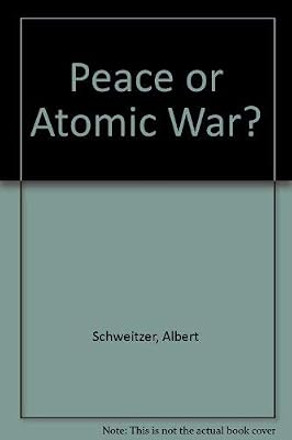 Peace or Atomic War?