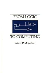 FROM LOGIC TO COMPUTING by Murray McArthur