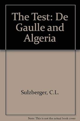 Test De Gaulle and Algeria