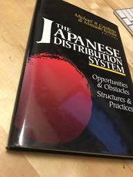 The Japanese Distribution System: Opportunities and Obstacles, Structure and Practices