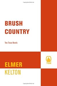 Brush Country: Two Texas Novels