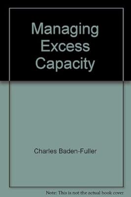 Managing Excess Capacity
