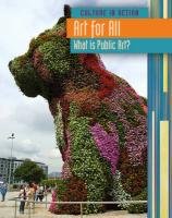 Art for All What Is Public Art (Culture in Action) by Laura Hensley