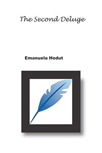 The Second Deluge by Emanuela A Hodut