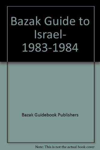Bazak Guide to Israel, 1983-1984 by Bazak Guidebook Publishers