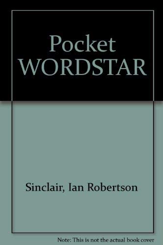 Pocket WORDSTAR by Ian Robertson Sinclair
