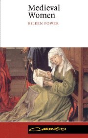 Medieval Women (Canto) by Eileen Power