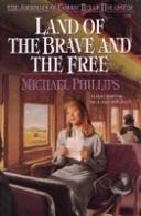 Land of the Brave and the Free (The Journals of Corrie Belle Hollister #7)