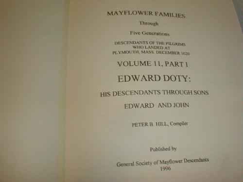 Mayflower Families Through Five Generations (Vol. 11, Pt. 1: Edward Doty through Edward2 and John2) by Peter Hill