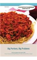 Big portions, big problems. by Ellyn Sanna